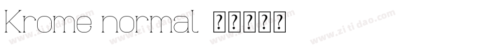 Krome normal字体转换